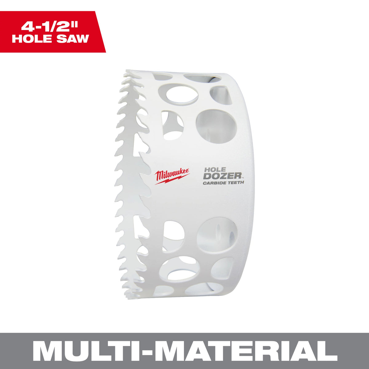Milwaukee Tools 49-56-0746 4-1/2" HOLE DOZER™ with Carbide Teeth Hole Saw